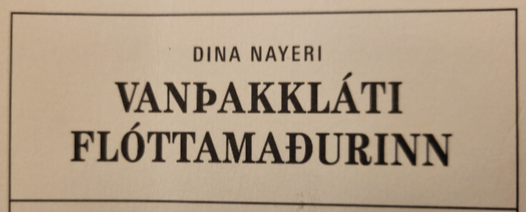 VANÞAKKLÁTI FLÓTTAMAÐURINN