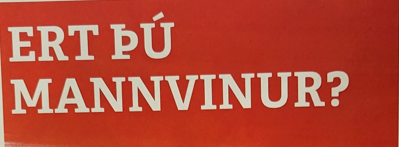 ÞVÍ MIÐUR TELST ÉG EKKI ENN TIL MANNVINA