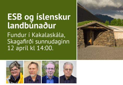 NÚ ER ÞAÐ LANDBÚNAÐUR OG ESB TIL UMRÆÐU FYRIR NORÐAN
